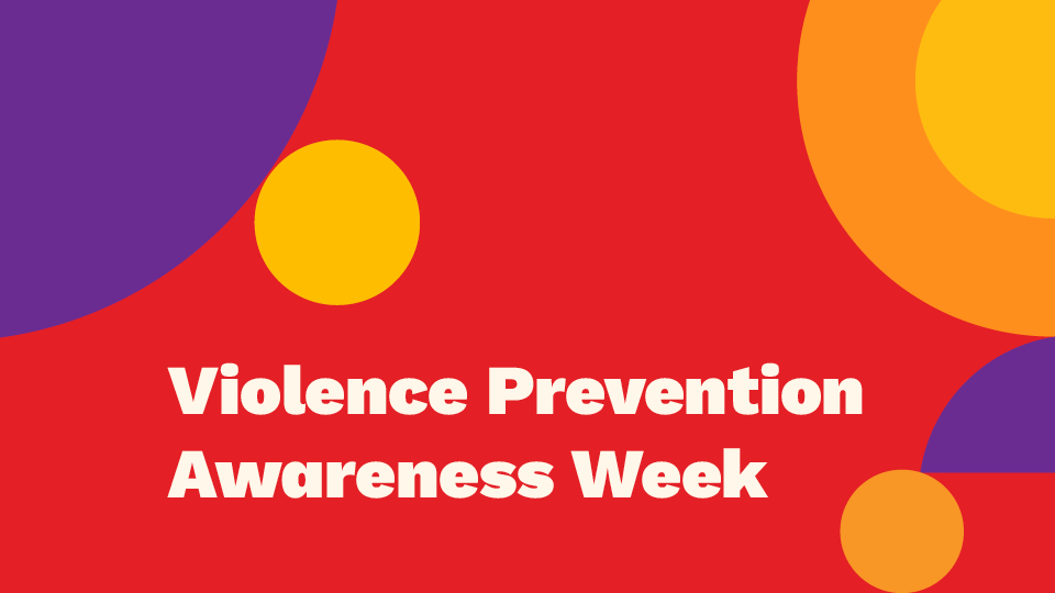Violence Prevention Awareness Week  