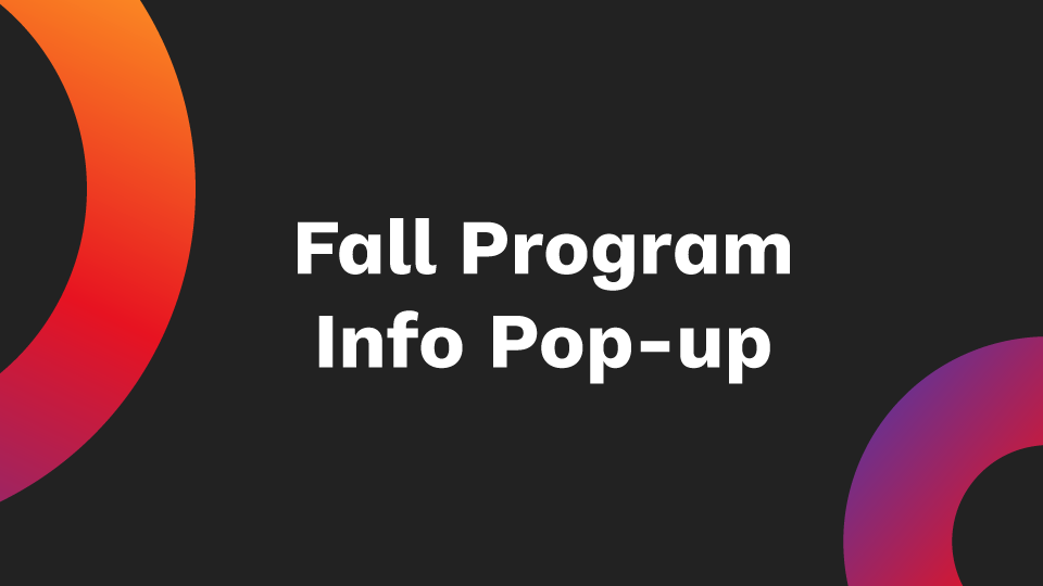 Fall Program Info Pop-up Image