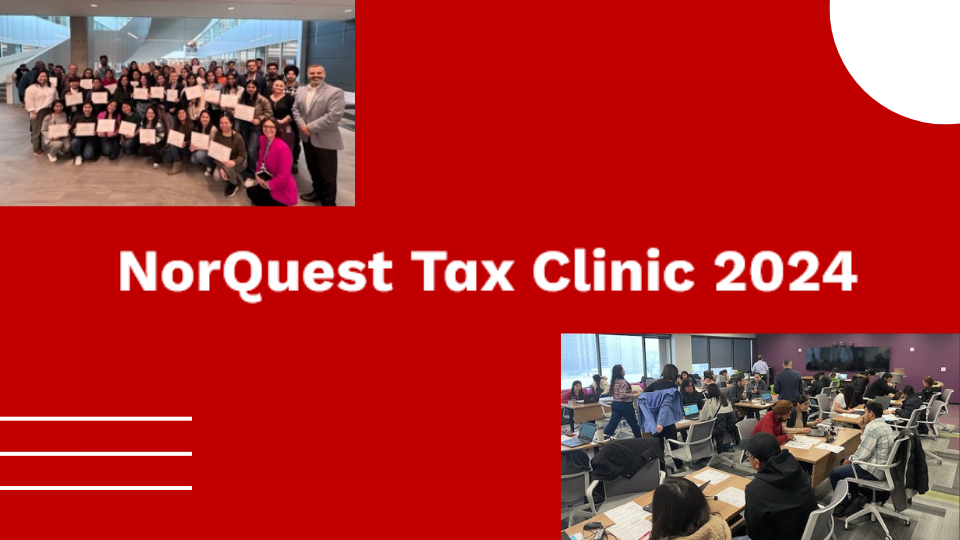 2024 Tax Clinic: Giving back to the NorQuest community